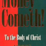 خرید و دانلود نسخه کامل کتاب Money Cometh: To the Body of Christ