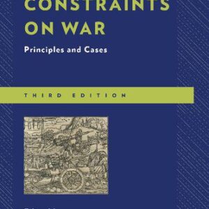 خرید و دانلود نسخه کامل کتاب Moral Constraints on War: Principles and Cases