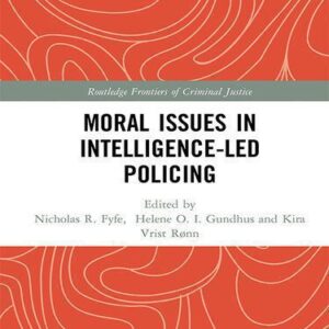 خرید و دانلود نسخه کامل کتاب Moral Issues in Intelligence-led Policing