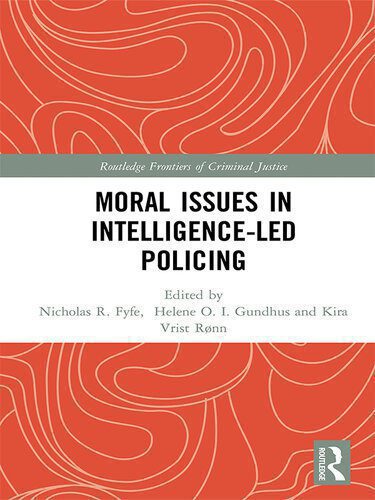 خرید و دانلود نسخه کامل کتاب Moral Issues in Intelligence-led Policing_68e33a8e6f92c.jpeg خرید و دانلود نسخه کامل کتاب Moral Issues in Intelligence-led Policing