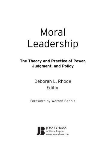 خرید و دانلود نسخه کامل کتاب Moral Leadership: The Theory and Practice of Power, Judgment and Policy (J-B Warren Bennis Series)_68e9b17006f17.jpeg خرید و دانلود نسخه کامل کتاب Moral Leadership: The Theory and Practice of Power, Judgment and Policy (J-B Warren Bennis Series)