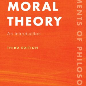 خرید و دانلود نسخه کامل کتاب Moral Theory: An Introduction