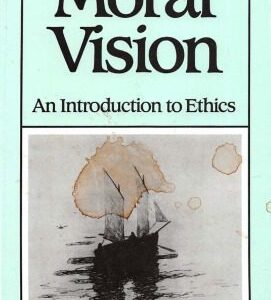 خرید و دانلود نسخه کامل کتاب Moral Vision: An Introduction to Ethics
