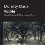خرید و دانلود نسخه کامل کتاب Morality Made Visible: Edward Westermarck’s Moral and Social Theory