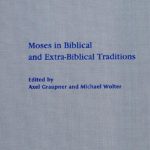 خرید و دانلود نسخه کامل کتاب Moses in Biblical and Extra-Biblical Traditions