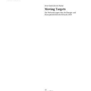 خرید و دانلود نسخه کامل کتاب Moving Targets : Die Verhandlungen über die Energie- und Klimapolitik-Ziele der EU nach 2020