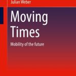 خرید و دانلود نسخه کامل کتاب Moving Times : Mobility of the future