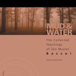 خرید و دانلود نسخه کامل کتاب Mud and Water: The Collected Teachings of Zen Master Bassui