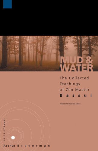خرید و دانلود نسخه کامل کتاب Mud and Water: The Collected Teachings of Zen Master Bassui_68e11e5033dce.jpeg خرید و دانلود نسخه کامل کتاب Mud and Water: The Collected Teachings of Zen Master Bassui