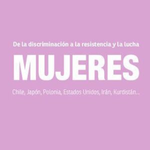 خرید و دانلود نسخه کامل کتاب Mujeres: de la discriminación a la resistencia y la lucha