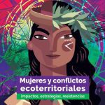 خرید و دانلود نسخه کامل کتاب Mujeres y conflictos ecoterritoriales. Impactos, estrategias, resistencias