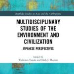 خرید و دانلود نسخه کامل کتاب Multidisciplinary Studies of the Environment and Civilization: Japanese Perspectives