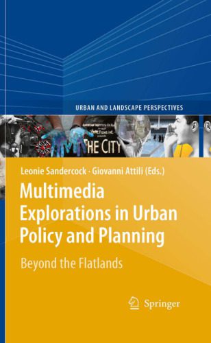 خرید و دانلود نسخه کامل کتاب Multimedia Explorations in Urban Policy and Planning: Beyond the Flatlands_68ea25571b15a.jpeg خرید و دانلود نسخه کامل کتاب Multimedia Explorations in Urban Policy and Planning: Beyond the Flatlands