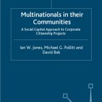 خرید و دانلود نسخه کامل کتاب Multinationals in their Communities: A Social Capital Approach to Corporate Citizenship Projects