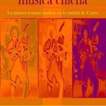 خرید و دانلود نسخه کامل کتاب Música chicha. La música tropical andina en la ciudad de Cuzco