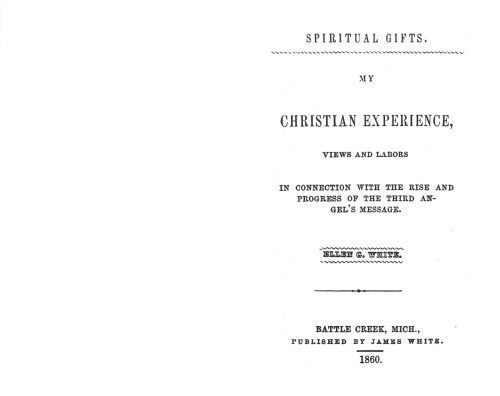 خرید و دانلود نسخه کامل کتاب My Christian Experience, views and labors. Spiritual Gifts, Vol 2_68e216294b28e.jpeg خرید و دانلود نسخه کامل کتاب My Christian Experience, views and labors. Spiritual Gifts, Vol 2