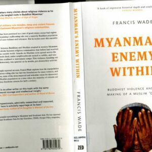 خرید و دانلود نسخه کامل کتاب Myanmar’s Enemy Within: Buddhist Violence and the Making of a Muslim ’Other’