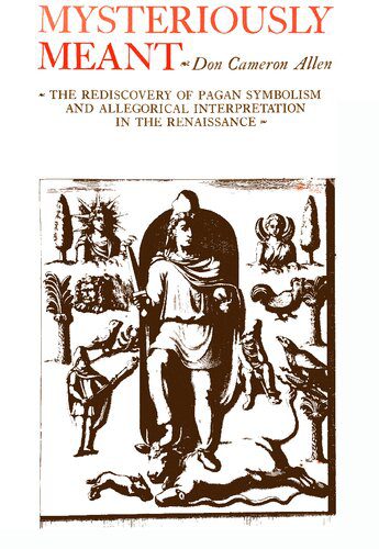 خرید و دانلود نسخه کامل کتاب Mysteriously meant: The rediscovery of pagan symbolism and allegorical interpretation in the Renaissance_68e5924332f78.jpeg خرید و دانلود نسخه کامل کتاب Mysteriously meant: The rediscovery of pagan symbolism and allegorical interpretation in the Renaissance