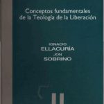خرید و دانلود نسخه کامل کتاب Mysterium Liberationis: Conceptos fundamentales de la teología de la liberación. Tomo II
