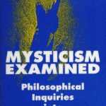 خرید و دانلود نسخه کامل کتاب Mysticism Examined: Philosophical Inquiries Into Mysticism