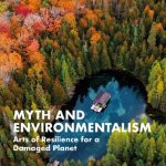 خرید و دانلود نسخه کامل کتاب Myth and Environmentalism: Arts of Resilience for a Damaged Planet