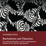 خرید و دانلود نسخه کامل کتاب Nachahmen und Täuschen : Die ›jüdische Mimikry‹ und der antisemitische Diskurs im 19. und 20. Jahrhundert