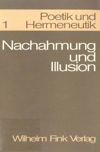 خرید و دانلود نسخه کامل کتاب Nachahmung und Illusion (Kolloquium Gießen Juni 1963, Vorlagen und Verhandlungen)_68fe1aac968bb.jpeg خرید و دانلود نسخه کامل کتاب Nachahmung und Illusion (Kolloquium Gießen Juni 1963, Vorlagen und Verhandlungen)