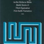 خرید و دانلود نسخه کامل کتاب Narrative Analogy in the Hebrew Bible: Battle Stories and Their Equivalent Non-Battle Narratives