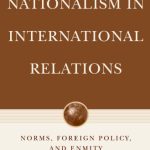 خرید و دانلود نسخه کامل کتاب Nationalism in International Relations: Norms, Foreign Policy, and Enmity (Advances in Foreign Policy Analysis)