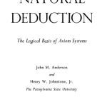 خرید و دانلود نسخه کامل کتاب Natural Deduction, The Logical Basis of Axiom Systems