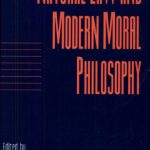 خرید و دانلود نسخه کامل کتاب Natural Law and Modern Moral Philosophy, Vol. 18, Pt. 1: Social Philosophy and Policy