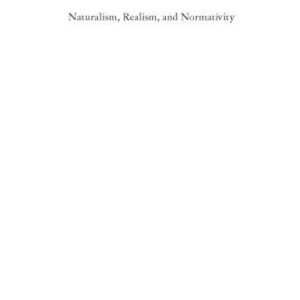 خرید و دانلود نسخه کامل کتاب Naturalism, Realism, and Normativity