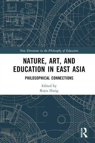 خرید و دانلود نسخه کامل کتاب Nature, Art, and Education in East Asia_68fb19df0894c.jpeg خرید و دانلود نسخه کامل کتاب Nature, Art, and Education in East Asia
