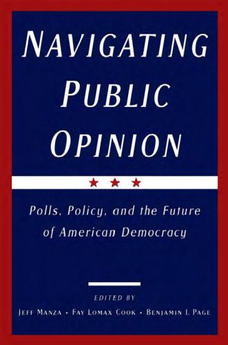 خرید و دانلود نسخه کامل کتاب Navigating Public Opinion: Polls, Policy, and the Future of American Democracy_68ea5d83c9d6d.jpeg خرید و دانلود نسخه کامل کتاب Navigating Public Opinion: Polls, Policy, and the Future of American Democracy