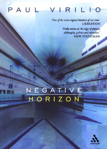 خرید و دانلود نسخه کامل کتاب Negative Horizon: An Essay in Dromoscopy_68ff699b1846d.jpeg خرید و دانلود نسخه کامل کتاب Negative Horizon: An Essay in Dromoscopy