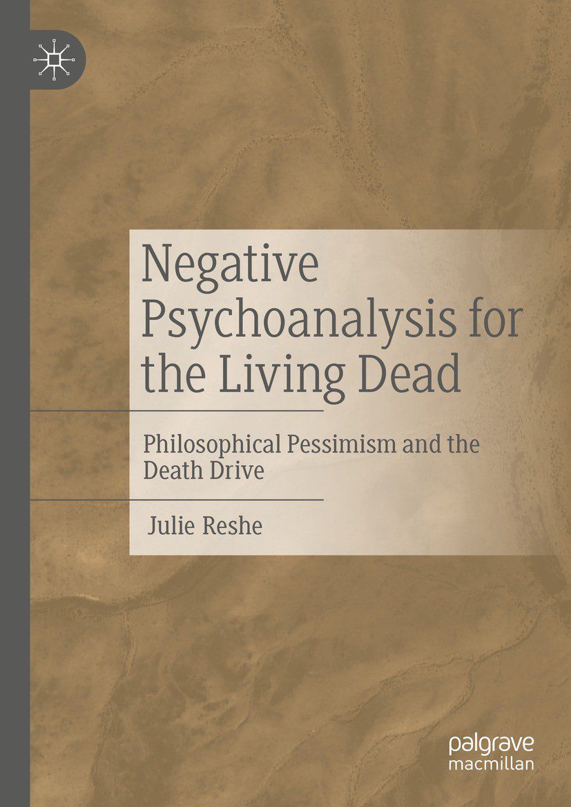 خرید و دانلود نسخه کامل کتاب Negative Psychoanalysis for the Living Dead: Philosophical Pessimism and the Death Drive_68fac01de526c.jpeg خرید و دانلود نسخه کامل کتاب Negative Psychoanalysis for the Living Dead: Philosophical Pessimism and the Death Drive