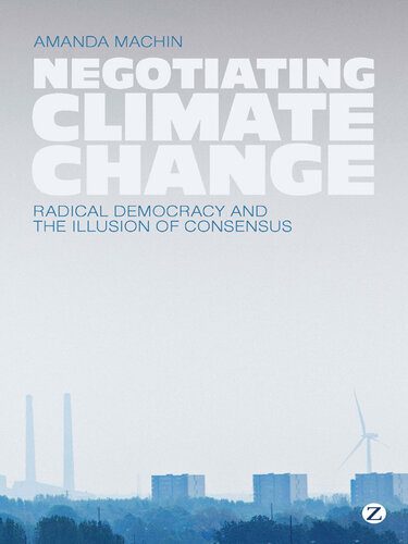 خرید و دانلود نسخه کامل کتاب Negotiating Climate Change: Radical Democracy and the Illusion of Consensus_68e7e48a26eb9.jpeg خرید و دانلود نسخه کامل کتاب Negotiating Climate Change: Radical Democracy and the Illusion of Consensus