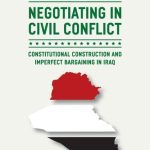 خرید و دانلود نسخه کامل کتاب Negotiating in Civil Conflict: Constitutional Construction and Imperfect Bargaining in Iraq