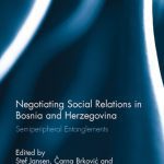 خرید و دانلود نسخه کامل کتاب Negotiating Social Relations in Bosnia and Herzegovina