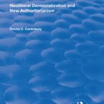 خرید و دانلود نسخه کامل کتاب Neoliberal Democratization and New Authoritarianism