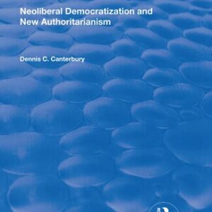 خرید و دانلود نسخه کامل کتاب Neoliberal Democratization and New Authoritarianism
