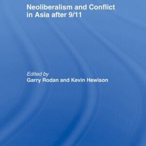 خرید و دانلود نسخه کامل کتاب Neoliberalism and Conflict in Asia After 9/11