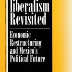 خرید و دانلود نسخه کامل کتاب Neoliberalism Revisited: Economic Restructuring and Mexico’s Political Future
