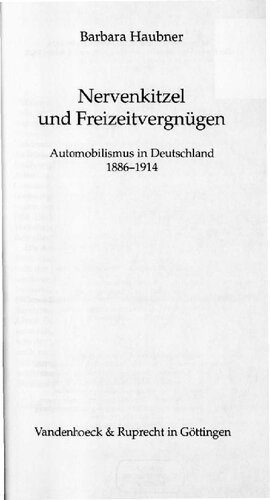 خرید و دانلود نسخه کامل کتاب Nervenkitzel und Freizeitvergnügen : Automobilismus in Deutschland 1886-1914_68e5b6e0a7e88.jpeg خرید و دانلود نسخه کامل کتاب Nervenkitzel und Freizeitvergnügen : Automobilismus in Deutschland 1886-1914