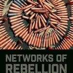 خرید و دانلود نسخه کامل کتاب Networks of Rebellion: Explaining Insurgent Cohesion and Collapse