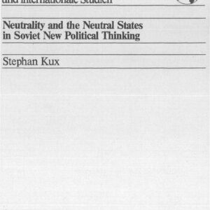 خرید و دانلود نسخه کامل کتاب Neutrality and the Neutral States in Soviet New Political Thinking
