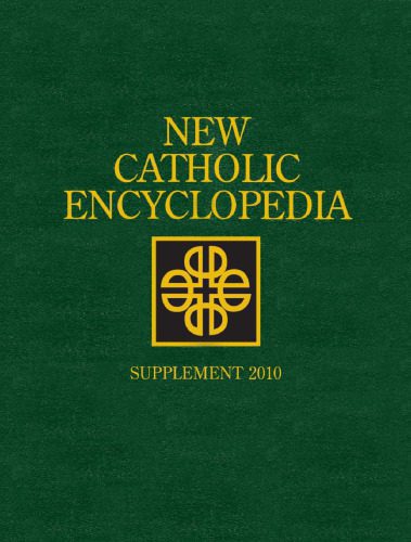 خرید و دانلود نسخه کامل کتاب New Catholic Encyclopedia: Supplement 2010, 2 Volume Set_68e214aad0f51.jpeg خرید و دانلود نسخه کامل کتاب New Catholic Encyclopedia: Supplement 2010, 2 Volume Set