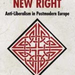 خرید و دانلود نسخه کامل کتاب New Culture, New Right: Anti-Liberalism in Postmodern Europe