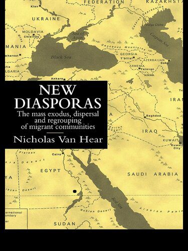 خرید و دانلود نسخه کامل کتاب New Diasporas: The mass exodus, dispersal and regrouping of migrant communities_68f8593c64820.jpeg خرید و دانلود نسخه کامل کتاب New Diasporas: The mass exodus, dispersal and regrouping of migrant communities