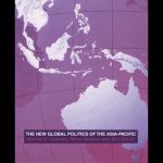 خرید و دانلود نسخه کامل کتاب New Global Politics of the Asia Pacific